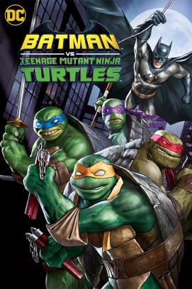 Batman vs. Teenage Mutant Ninja Turtles (2019)