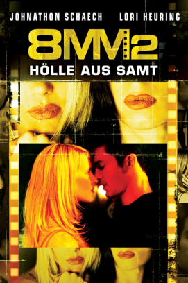 8MM 2 - Hölle aus Samt (2005)