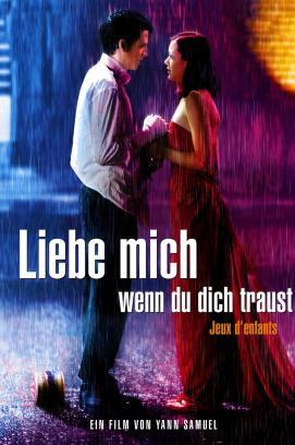 Liebe mich wenn du dich traust (2003)