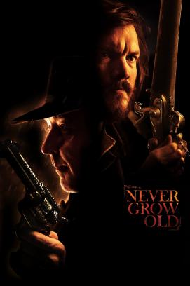 Never Grow Old (2019)