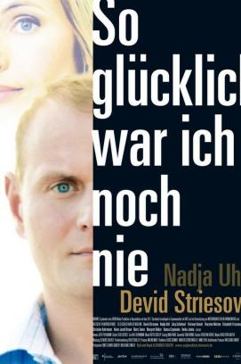 So glücklich war ich noch nie (2009)