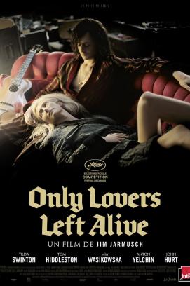 Only Lovers Left Alive (2013)