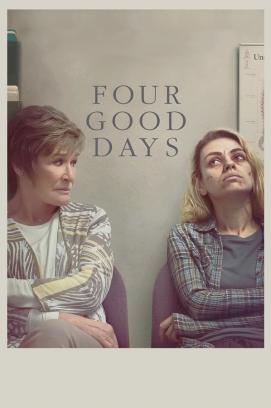 Four Good Days (2021)