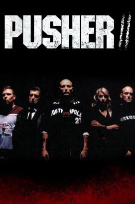 Pusher II: Respect (2004)