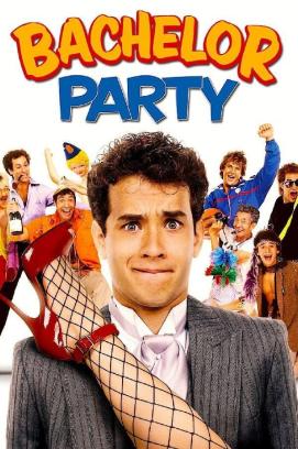 Bachelor Party (1984)