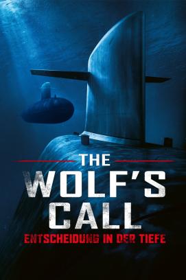 The Wolf's Call - Entscheidung in der Tiefe (2019)