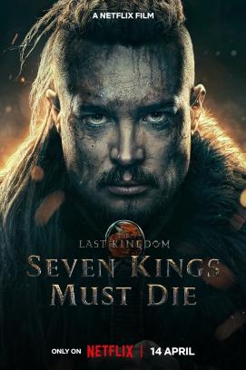 The Last Kingdom: Seven Kings Must Die (2023)