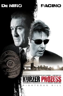 Kurzer Prozess - Righteous Kill (2008)