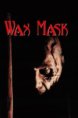 Wax Mask (1997)