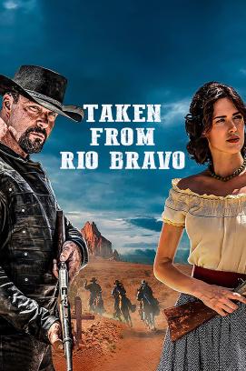 Taken from Rio Bravo (2024)