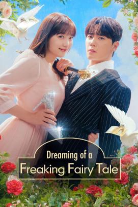 Dreaming of a Freaking Fairy Tale - Staffel 1 (2024)