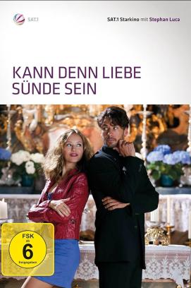 Kann denn Liebe Sünde sein? (2011)