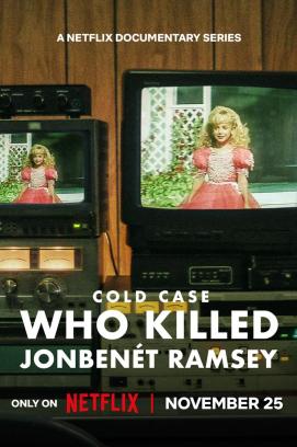 Cold Case: Wer ermordete JonBenét Ramsey? - Staffel 1 (2024)