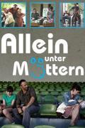 Allein unter Müttern (2011)