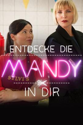 Entdecke die Mandy in Dir (2018)