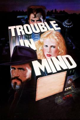 Trouble in Mind (1985)